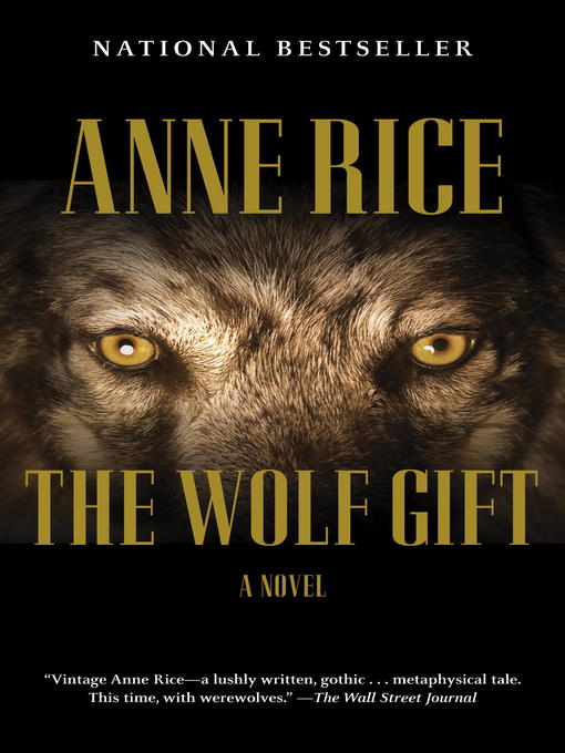 Title details for The Wolf Gift by Anne Rice - Wait list